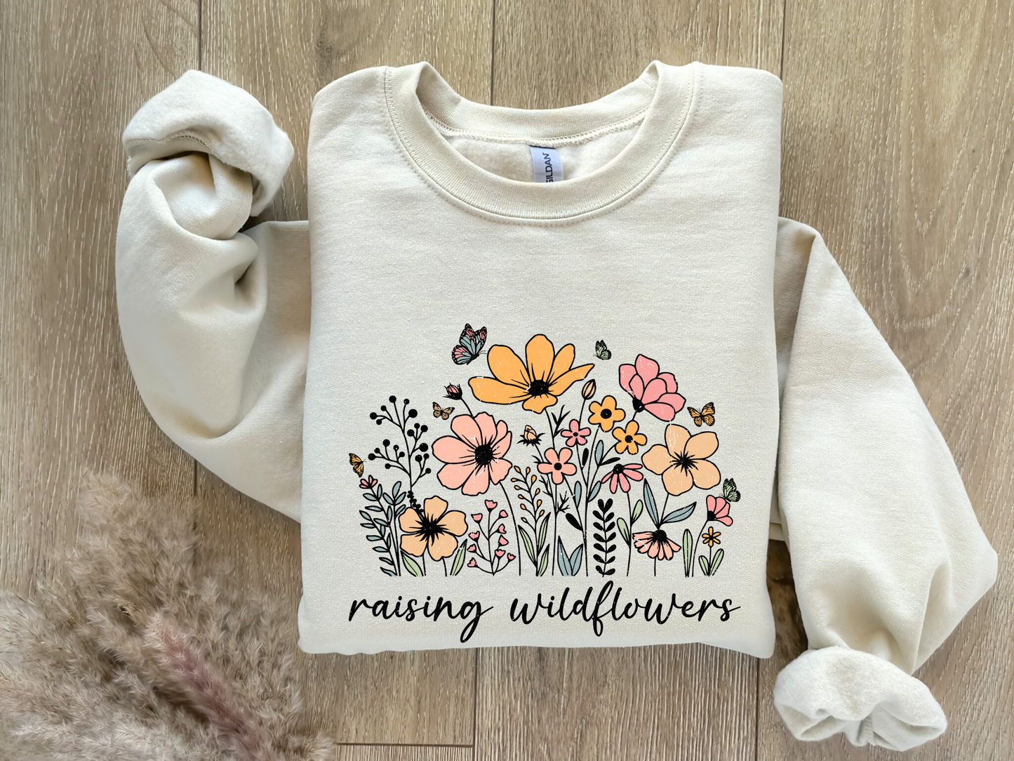 Raising Wildflowers Sweatshirt